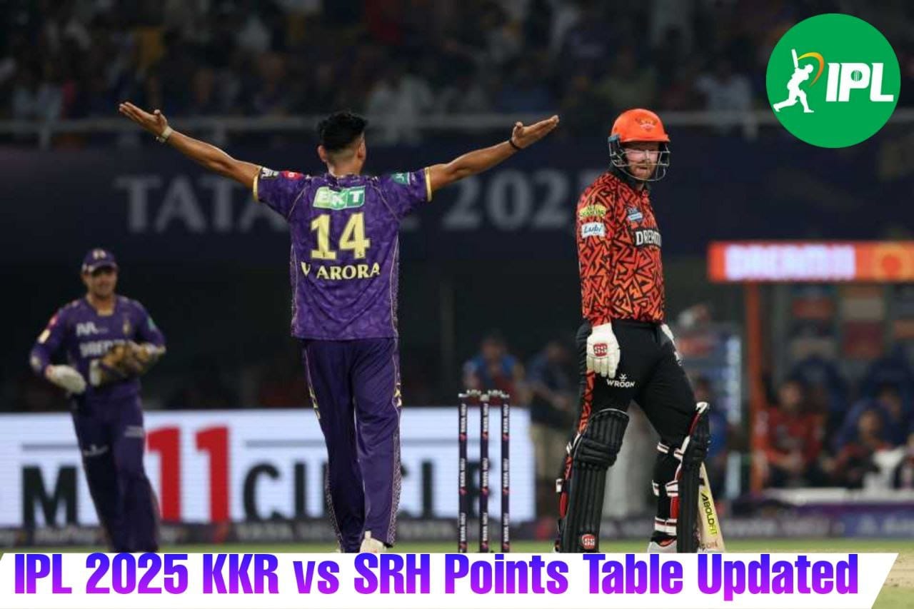 SRH vs KKR: कोलकाता नाइट राइडर्स ने जीत के बाद अंक तालिका में किया बड़ा उलटफेर, जाने किस नंबर पर पहुंची टीम